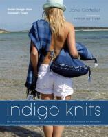 Indigo knits; the quintessential guide to denim yarn