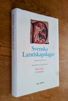 Svenska landskapslagar : tolkade och f&ouml;rklarade f&ouml;r nutidens svenskar