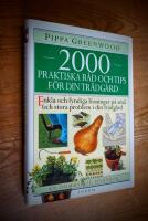 2000 praktiska r&aring;d och tips f&ouml;r din tr&auml;dg&aring;rd