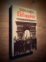 Eld upph&ouml;r : minnen 1942-1945