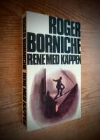 Ren&eacute; med k&auml;ppen : det fantastiska schackpartiet mellan ett f&ouml;rbrytargeni och en kriminalare med fantasi