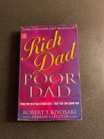 Rich dad, poor dad : what rich teach their kids about money  - that the poor and middle class do not