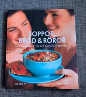 Soppor, br&ouml;d & r&ouml;ror
