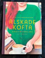 &Auml;lskade kofta : 24 stick- och virkbeskrivningar