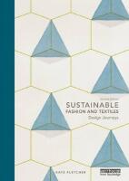 Sustainable fashion and textiles : design journeys