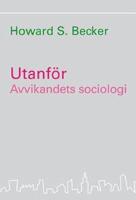Utanf&ouml;r : avvikandets sociologi
