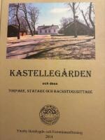 Kastelleg&aring;rden och dess torpare, statare och backstugusittare