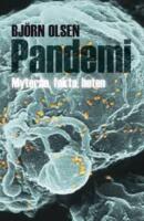 Pandemi : myterna, fakta, hoten