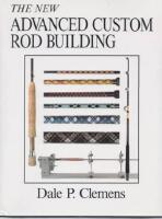 Advanced Custom Rod Building