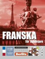 Franska f&ouml;r nyb&ouml;rjare - kursbok : [nyb&ouml;rjarkurs