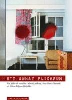 Ett annat flickrum: K&ouml;n, &aring;lder och sexualitet i Maria Lindbergs, Anna Maria Ekstrands och Helene Billgrens flickbilder.