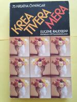 Kreativera mera - 75 kreativa &ouml;vningar