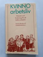 Kvinnoarbetsliv : visioner och forskning f&ouml;r ett b&auml;ttre arbetsliv