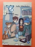 Trubbel med Tic - Zone 5