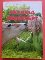 56 enkla ekorecept - Carola Magnussons b&auml;sta