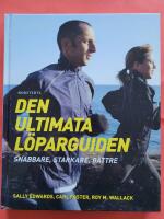 Den ultimata l&ouml;parguiden : snabbare, starkare, b&auml;ttre