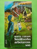 Sm&auml;ltverksarbetarens son