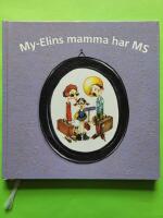 My-Elins mamma har MS