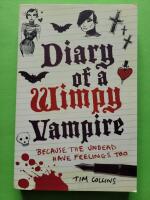 Because the undead have feelings to - Diary of a Wimpy Vampire
