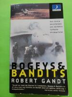 Bogeys & bandits - Den sanna ber&auml;ttelsen om v&auml;rldens tuffaste stridspiloter