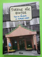 Sverige f&ouml;r idioter : typ en l&auml;robok