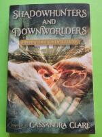 Shadowhunters and downworlders - a mortal instruments reader