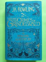Fantastic Beasts: The Crimes of Grindelwald - The Original Screenplay