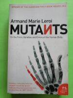Mutants - on the form, varieties and errors of the human body