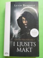 I ljusets makt - Grisha-trilogin del 1