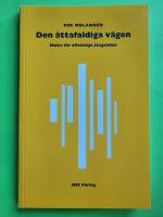 Den &aring;ttafaldiga v&auml;gen - Motiv f&ouml;r offentliga &aring;taganden