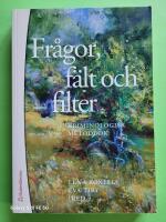 Fr&aring;gor, f&auml;lt och filter . kriminologisk metodbok