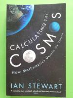 Calculating the Cosmos - How mathematics unveils the universe