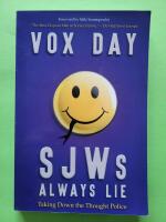 SJWs Always Lie - Taking Down the Thought Police