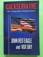 Cuckservative - How "Conservatives" betrayed America