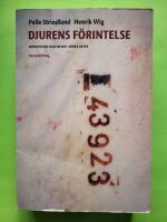 Djurens f&ouml;rintelse : m&auml;nniskans nazism mot andra arter