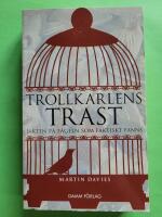 Trollkarlens trast : jakten p&aring; f&aring;geln som faktiskt fanns