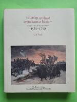 "Hetsigt gn&auml;gga svenskarnas h&auml;star" : Sveriges baltiska provinser 1561-1710