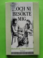 -och ni bes&ouml;kte mig : handbok i bes&ouml;kstj&auml;nst