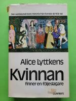 Kvinnan finner en f&ouml;ljeslagare : den svenska kvinnans historia fr&aring;n forntid till 1700-tal