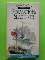 Formation: Slaglinje! : [ett &auml;ventyr med Richard Bolitho]