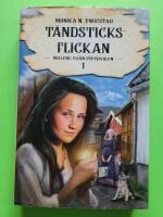 Malene fr&aring;n Piperviken - T&auml;ndsticksflickan 1