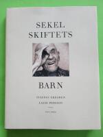 Sekelskiftets barn vid &aring;rhundradets slut