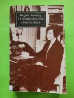 Sanningen om kvinnorna : en l&auml;sning av Agnes von Krusenstjernas romanserie