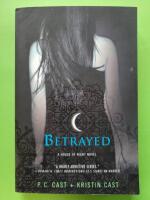 Betrayed - A house of night novel