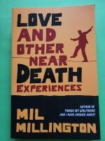 Love and other near death experiences