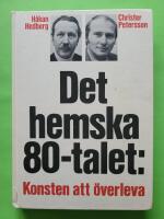 Det hemska 80-talet : konsten att &ouml;verleva