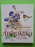 &Aring;rspraktika : natur, seder och bruk m&aring;nad f&ouml;r m&aring;nad