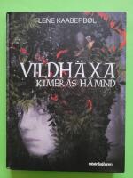 Kimeras h&auml;mnd - Vildh&auml;xa
