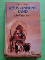 Den l&aring;nga resan - R&ouml;dskinnens land