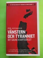 V&auml;nstern och tyranniet - Det galna kvartsseklet - Ny upplaga